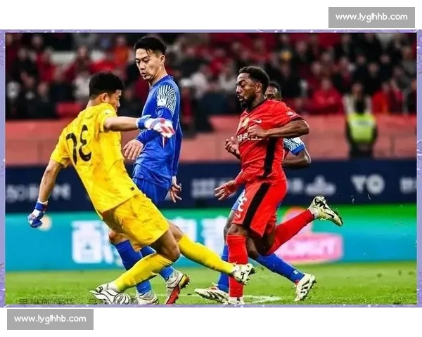 申花迎战天海关键对决揭示中超格局走向新变化赛季争夺焦点之夜